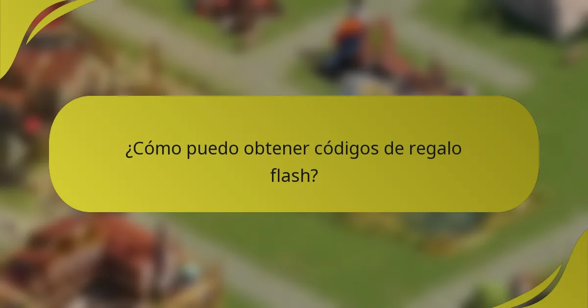 ¿Cómo puedo obtener códigos de regalo flash?