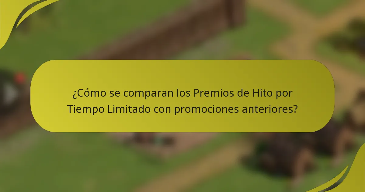 ¿Cómo se comparan los Premios de Hito por Tiempo Limitado con promociones anteriores?
