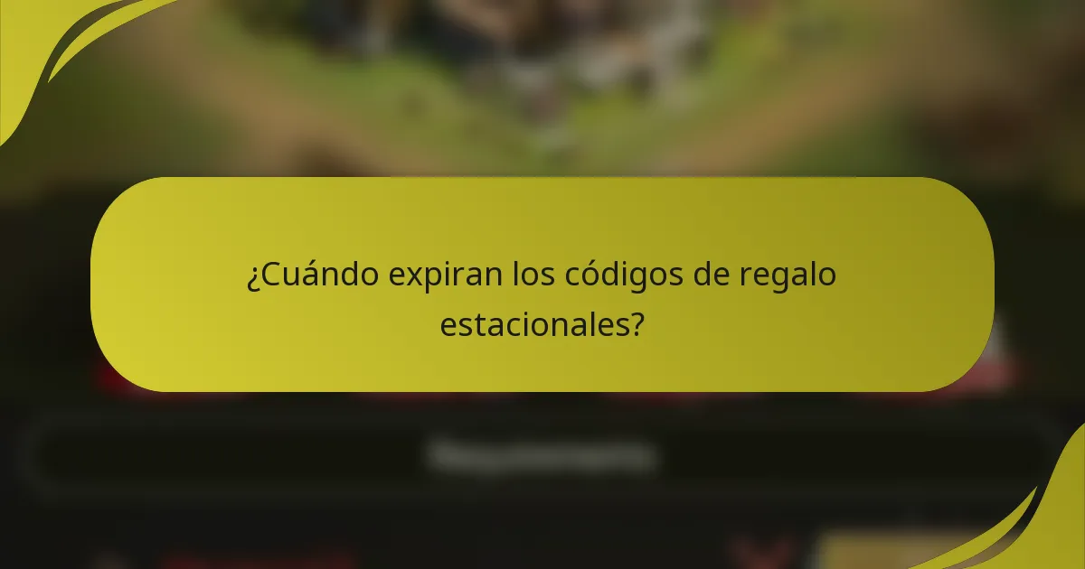 ¿Cuándo expiran los códigos de regalo estacionales?