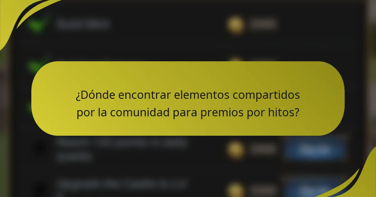¿Dónde encontrar elementos compartidos por la comunidad para premios por hitos?