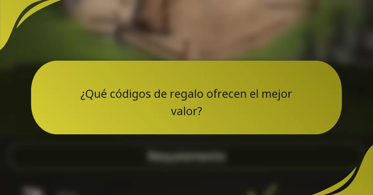 ¿Qué códigos de regalo ofrecen el mejor valor?