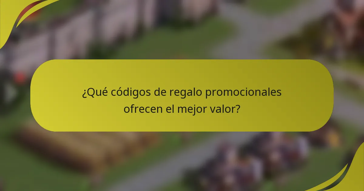 ¿Qué códigos de regalo promocionales ofrecen el mejor valor?